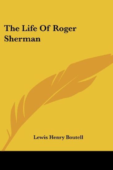 The Life of Roger Sherman