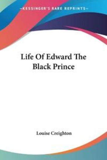 Life of Edward the Black Prince