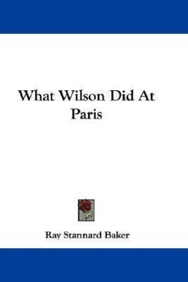 What Wilson Did at Paris