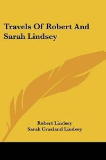 Travels Of Robert And Sarah Lindsey