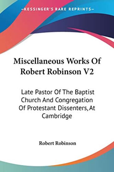 Miscellaneous Works of Robert Robinson