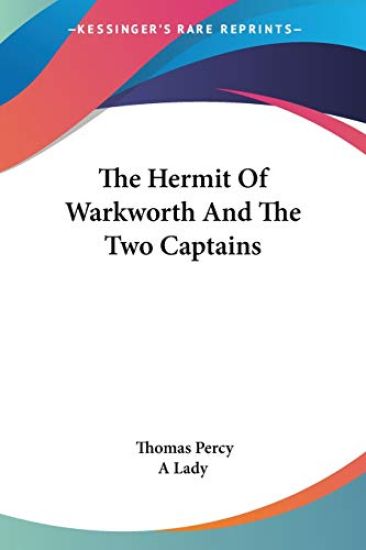 The Hermit of Warkworth and the Two Captains