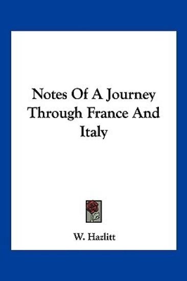 Notes of a Journey Through France and Italy