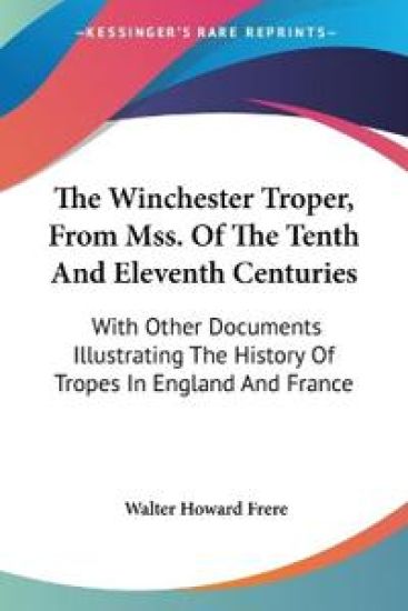 THE WINCHESTER TROPER, FROM MSS. OF THE