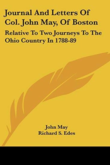 Journal and Letters of Col. John May, of Boston