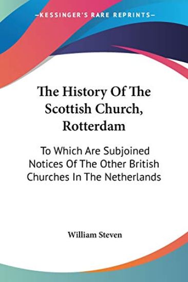 The History of the Scottish Church, Rotterdam