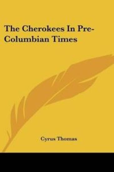 The Cherokees in Pre-columbian Times