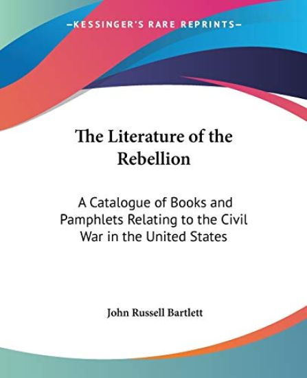The Literature of the Rebellion