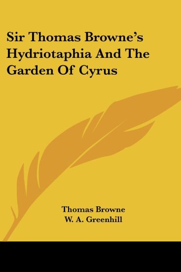 Sir Thomas Browne's Hydriotaphia and the Garden of Cyrus