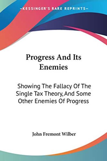 Progress and Its Enemies