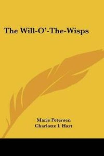 The Will-o'-the-wisps