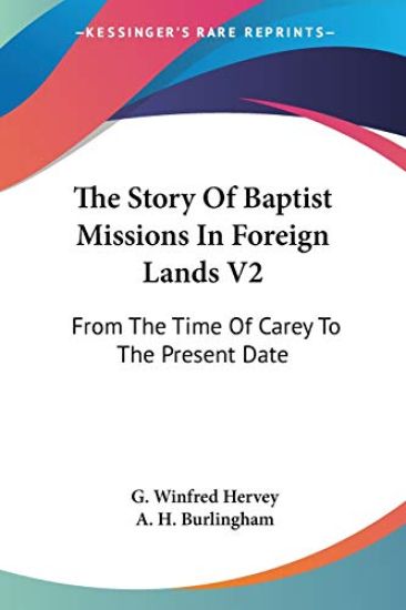 THE STORY OF BAPTIST MISSIONS IN FOREIGN