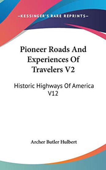 Pioneer Roads And Experiences Of Travelers V2