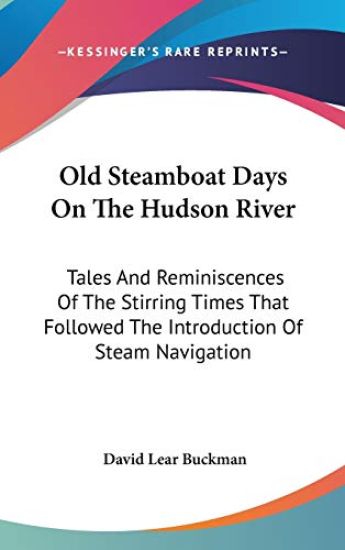 OLD STEAMBOAT DAYS ON THE HUDSON RIVER: