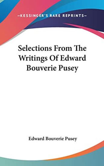 SELECTIONS FROM THE WRITINGS OF EDWARD B