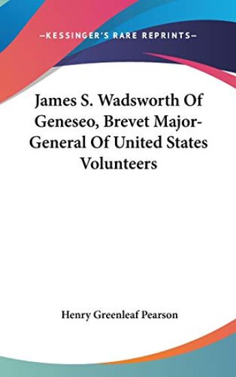 JAMES S. WADSWORTH OF GENESEO, BREVET MA