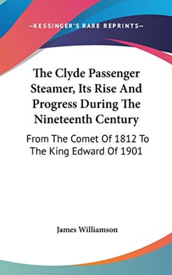 THE CLYDE PASSENGER STEAMER, ITS RISE AN