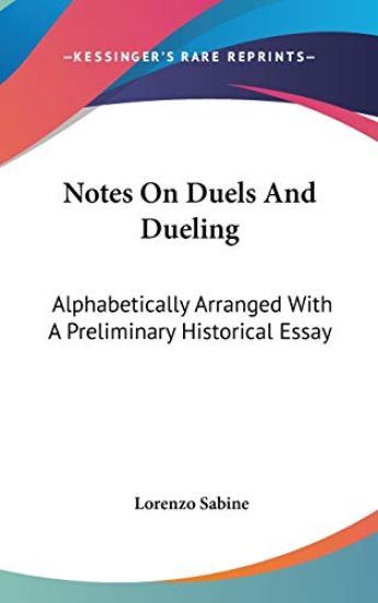 Notes On Duels And Dueling