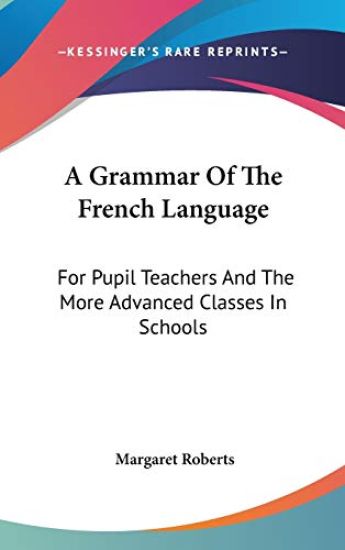 A Grammar of the French Language