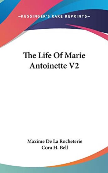 The Life of Marie Antoinette