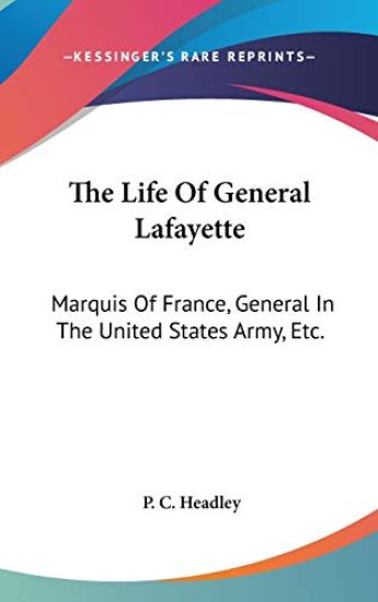 The Life of General Lafayette