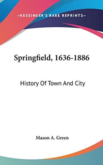 Springfield, 1636-1886
