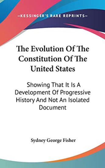 The Evolution of the Constitution of the United States