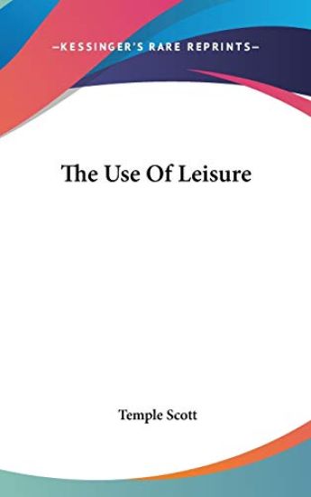 The Use of Leisure