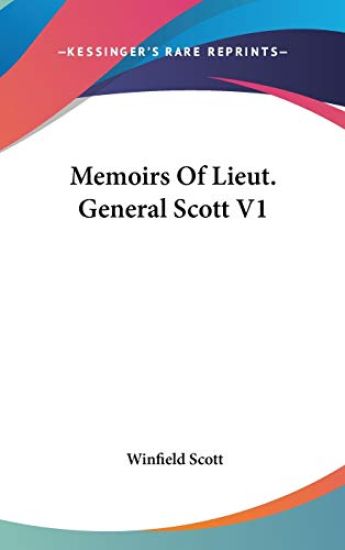 Memoirs of Lieut General Scott