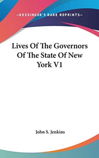 Lives of the Governors of the State of New York
