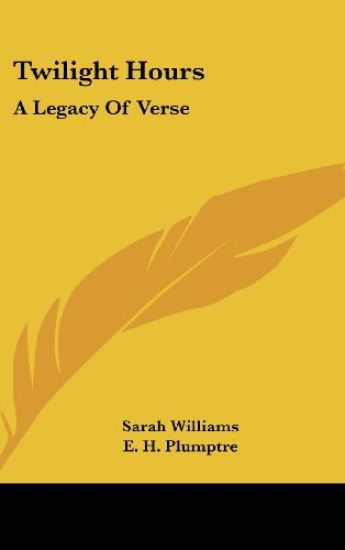 Twilight Hours: A Legacy Of Verse