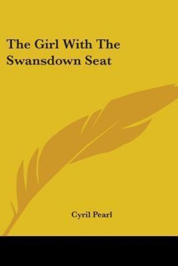 The Girl With The Swansdown Seat