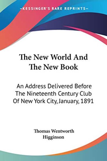 THE NEW WORLD AND THE NEW BOOK: AN ADDRE