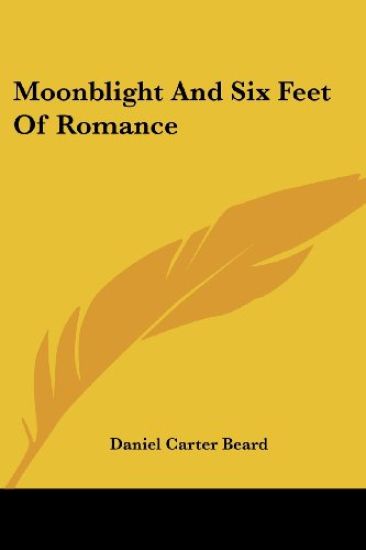MOONBLIGHT AND SIX FEET OF ROMANCE