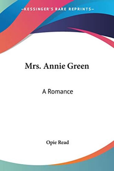 MRS. ANNIE GREEN: A ROMANCE
