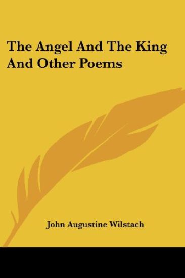 The Angel And The King And Other Poems
