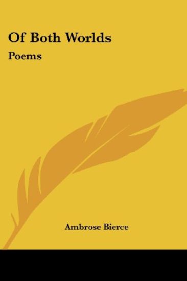 OF BOTH WORLDS: POEMS