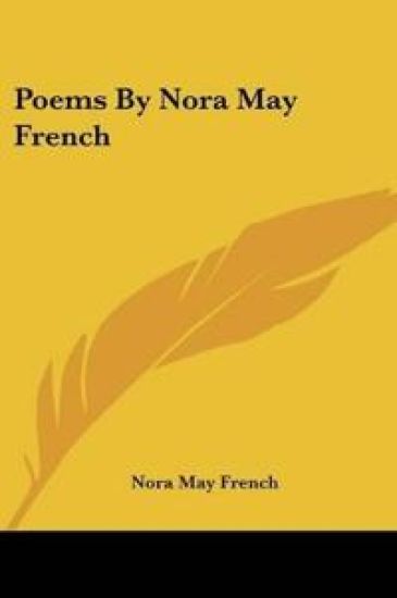 Poems By Nora May French