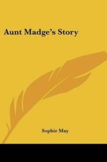 Aunt Madge's Story