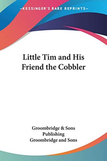 Little Tim And His Friend The Cobbler