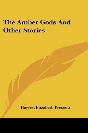 The Amber Gods And Other Stories