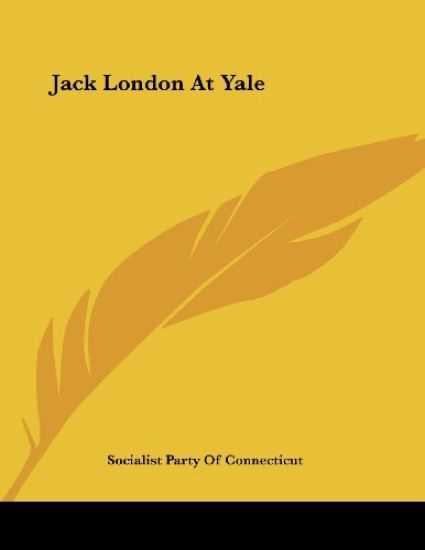 Jack London At Yale