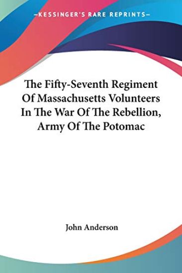 THE FIFTY-SEVENTH REGIMENT OF MASSACHUSE