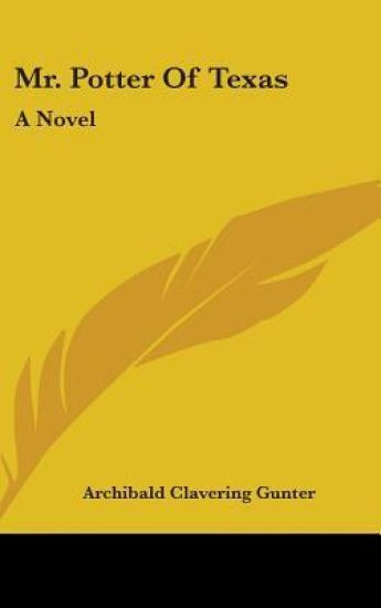 MR. POTTER OF TEXAS: A NOVEL