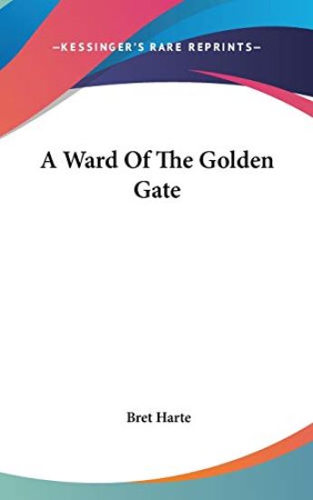 A WARD OF THE GOLDEN GATE
