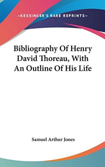 BIBLIOGRAPHY OF HENRY DAVID THOREAU, WIT