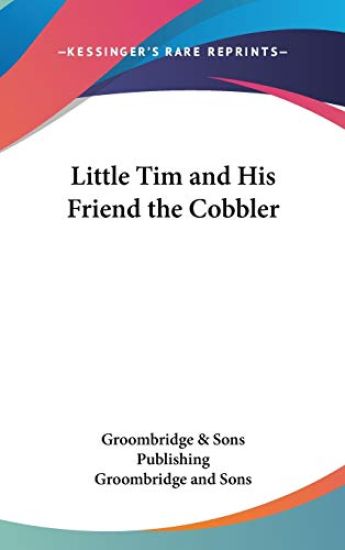 Little Tim And His Friend The Cobbler