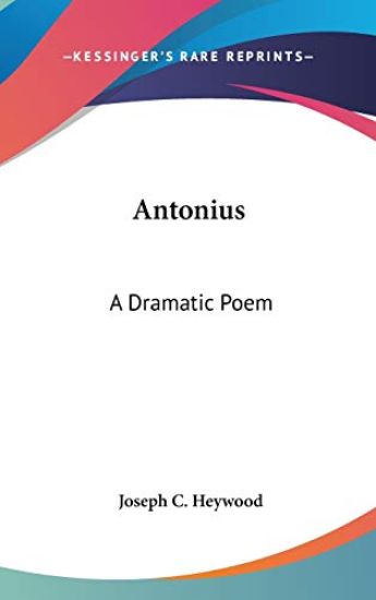 Antonius: A Dramatic Poem