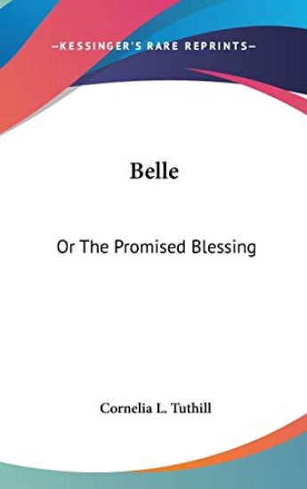 Belle: Or The Promised Blessing