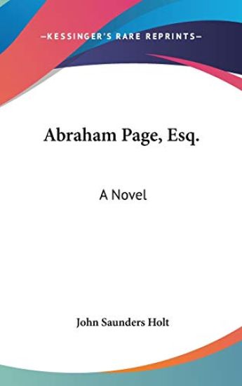 Abraham Page, Esq.: A Novel